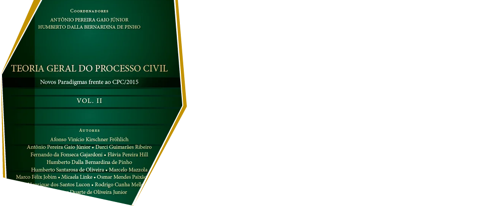 Teoria Geral do Processo Civil - Novos paradigmas frente ao CPC/2015-Volume 2