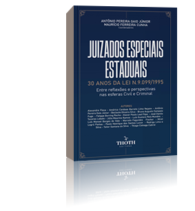 Juizados Especiais Estaduais: 30 anos da Lei N. 9.099/1995