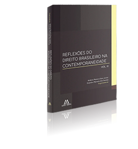 Reflexões do Direito Brasileiro na Contemporaneidade - vol III